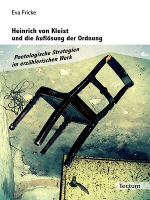 cover image of Heinrich von Kleist und die Auflösung der Ordnung